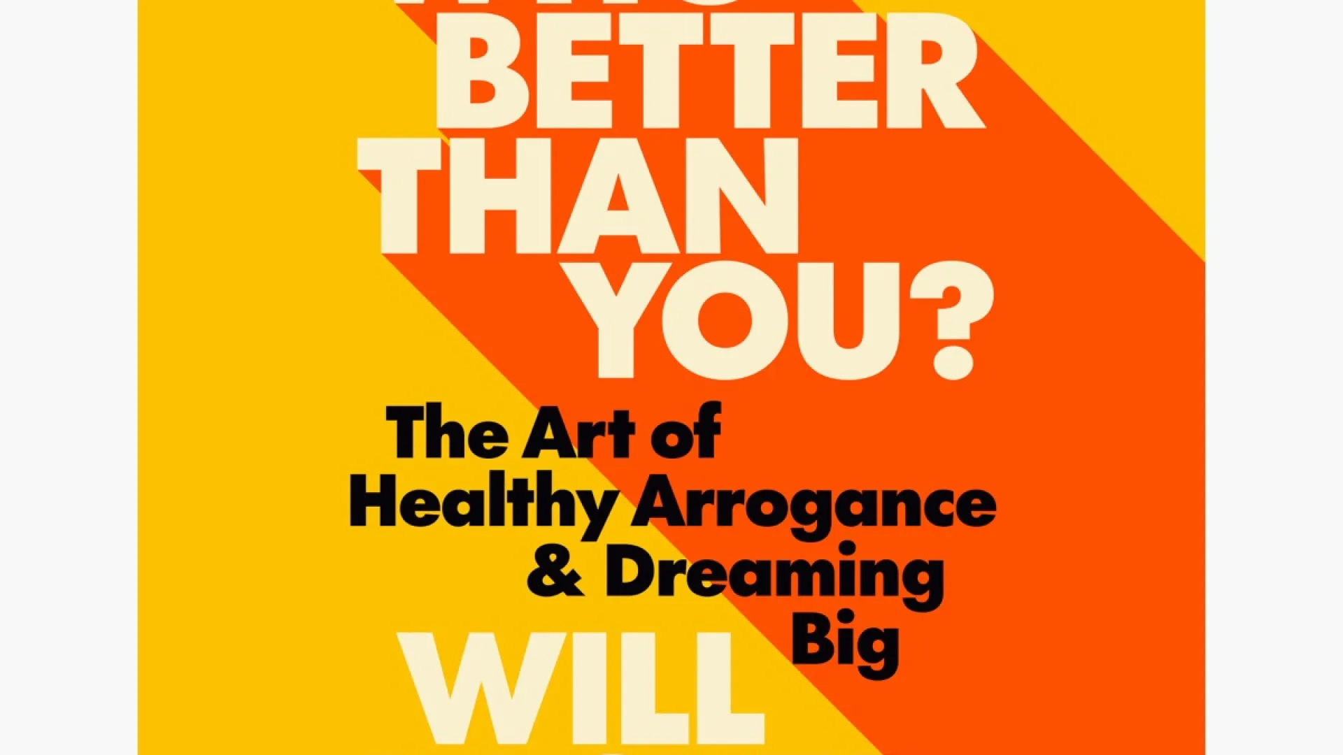 &ldquo;Who Better Than You?&rdquo;, de Will Packer: El audaz manifiesto del &eacute;xito con arrogancia saludable